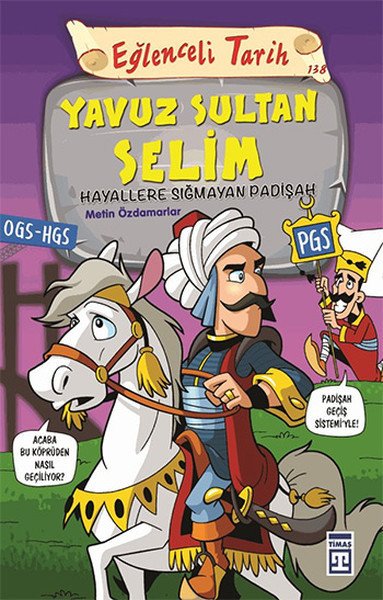 Yavuz Sultan Selim, Metin Özdamarlar, Timaş Çocuk