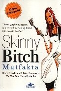 Skinny Bitch Mutfakta, Rory Freedman
