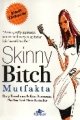 Skinny Bitch Mutfakta, Rory Freedman