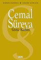 Üstü Kalsın, Cemal Süreya