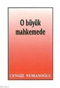 O Büyük Mahkemede, Cengiz Numanoğlu, Sahhaflar Kitap Sarayı