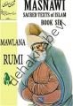 Masnawi Sacred Texts Of Islam - Book Six, Mevlana Celaleddin-i Rumi
