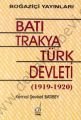 Batı Trakya Türk Devleti (1919-1920) - Kemal Şevket Batıbey