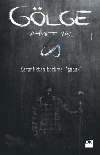 Gölge Karanlıktan Korkma Çocuk, Ahmet Naç, Doğan Kitap