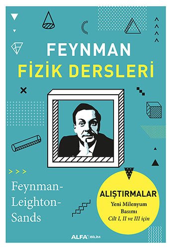 Feynman Fizik Dersleri - Alıştırmalar, Richard P. Feynman