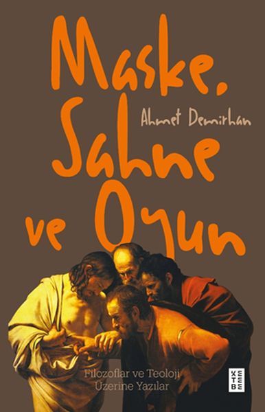 Maske, Sahne ve Oyun, Ahmet Demirhan