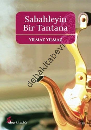 Sabahleyin Bir Tantana, Yılmaz Yılmaz