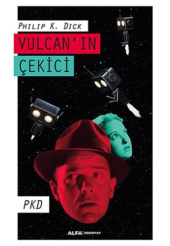 Vulcan'ın Çekici, Philip K. Dick