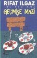 Geçmişe Mazi, Rıfat Ilgaz