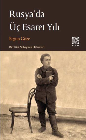 Rusyada Üç Esaret Yılı, Ergun Göze