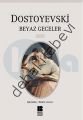 Beyaz Geceler, Fyodor Mihailoviç Dostoyevski