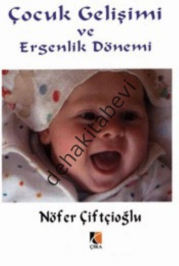 Çocuk Gelişimi ve Ergenlik Dönemi, Nöfer Çiftçioğlu