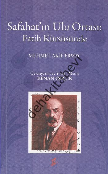 Safahat'ın Ulu Ortası: Fatih Kürsüsünde, Mehmed Akif Ersoy