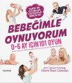 Bebeğimle Oynuyorum, Sinem Özen Canbolat