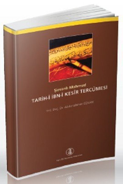 Tarih i İbn i Kesir Tercümesi, Şirvanlı Mahmud
