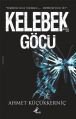 Kelebeklerin Göçü, Ahmet Küçükkerniç