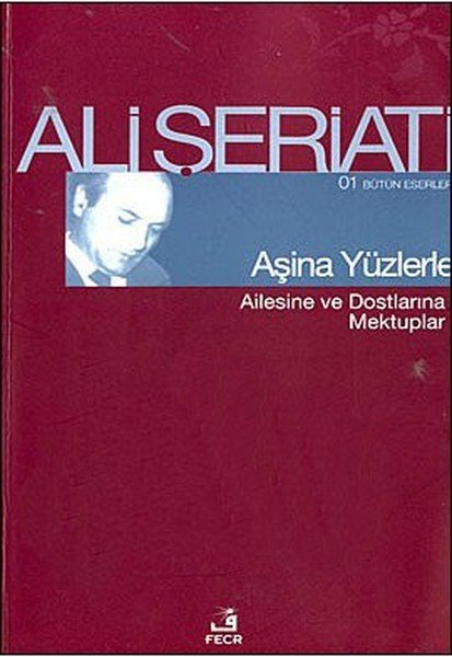 Aşina Yüzlerle, Ali Şeriati, Fecr Yayınları