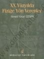 20. Yüzyılda Fiziğe Yön Verenler - Ahmed Yüksel Özemre
