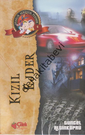 Kızıl Ejder - Ufaklık Serüven Peşinde 6, Tuncel Altınköprü