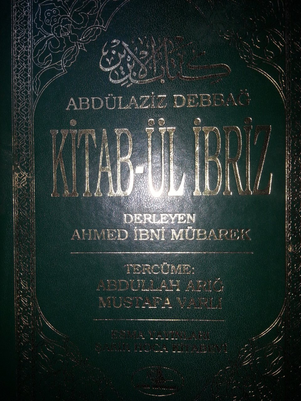 Kitabül İbriz, Abdülaziz Debbağ, ESMA YAYINLARI, 1992 baskı