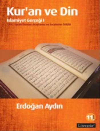Kur'an ve Din: İslamiyet Gerçeği 1, Erdoğan Aydın, Literatür