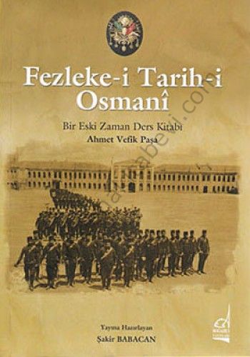 Fezleke-i Tarih-i Osmani; Bir Eski Zaman Ders Kitabı - Şakir Babacan