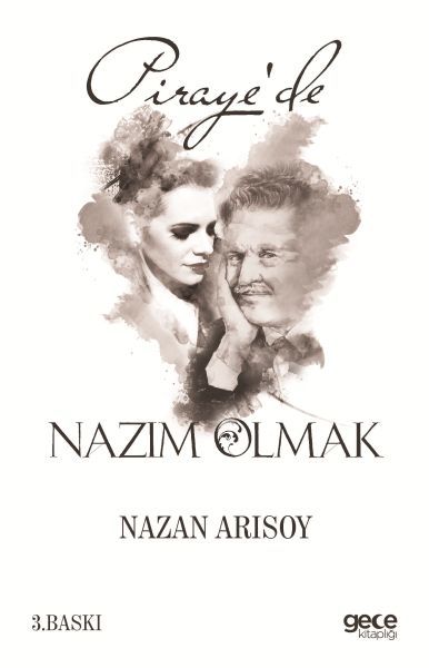 Piraye'de Nazım Olmak, Nazan Arısoy