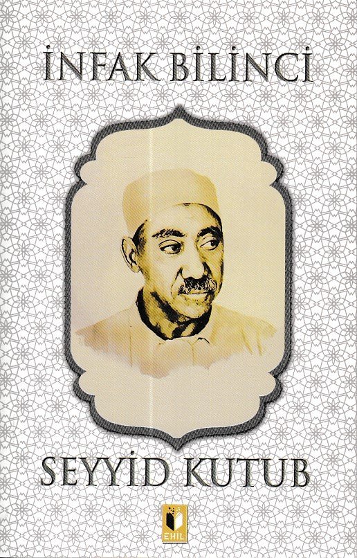 İnfak Bilinci-Seyyid Kutup, Ehil Yayınları