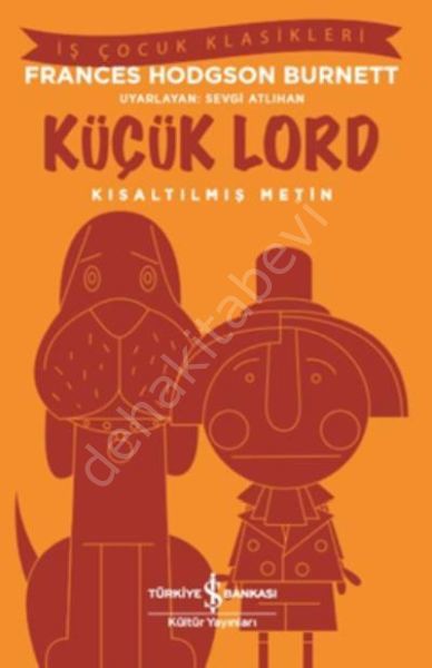 Küçük Lord-Kısaltılmış Metin, İş Bankası Yayınları