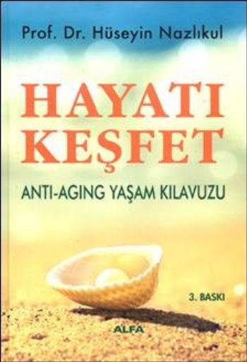 Hayatı Keşfet (Ciltli), Hüseyin Nazlıkul