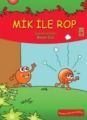 Mik ile Rop