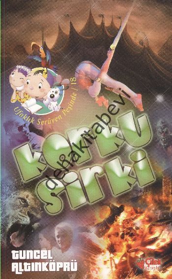 Korku Sirki, Tuncel Altınköprü, Çilek Kitap