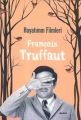 Hayatımın Filmleri, François Truffaut
