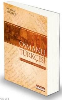 Osmanlı Türkçesi, Numan Külekçi, Sahhaflar Kitap Sarayı