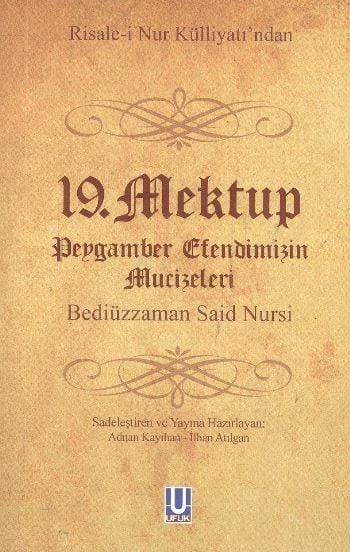 19. Mektup - Peygamber Efendimizin Mucizeleri