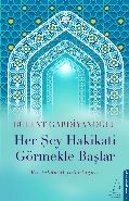 Her Şey Hakikati Görmekle Başlar, Bülent Gardiyanoğlu, Destek