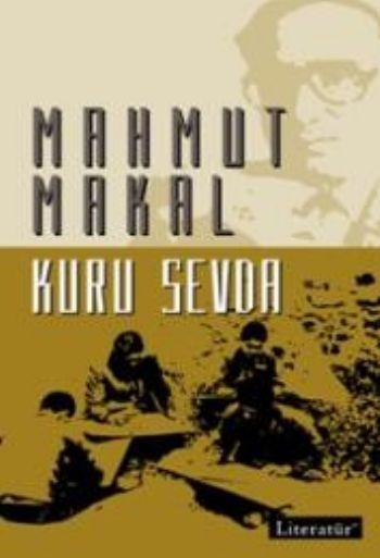 Kuru Sevda, Mahmut Makal, Literatür