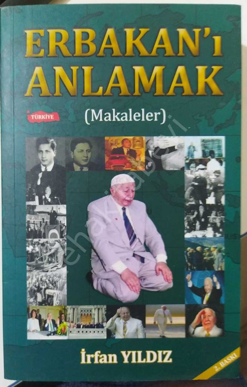 Erbakan'ı Anlamak, makaleler, İrfan Yıldız
