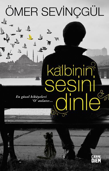 Kalbinin Sesini Dinle