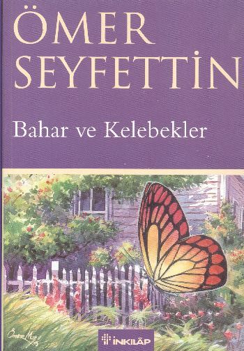 Bahar Ve Kelebekler, Ömer Seyfettin