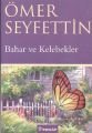 Bahar Ve Kelebekler, Ömer Seyfettin