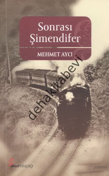 Sonrası Şimendifer, Mehmet Aycı