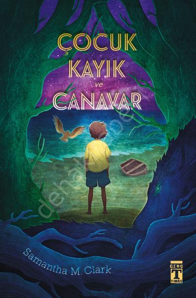 Çocuk Kayık ve Canavar, Samantha M. Clark