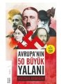 Avrupanın 50 Büyük Yalanı, Mustafa Armağan