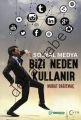 Sosyal Medya Bizi Neden Kullanır, Murat Dağıtmaç