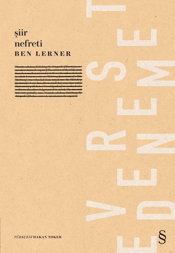 Şiir Nefreti, Ben Lerner