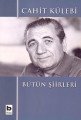 Bütün Şiirleri, Cahit Külebi
