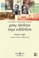 Genç Türkiye İnşa Edilirken, Ernst Egli