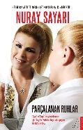Parçalanan Ruhlar, Nuray Sayarı