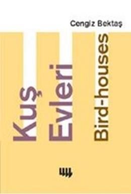 Kuş Evleri, Cengiz Bektaş, Literatür